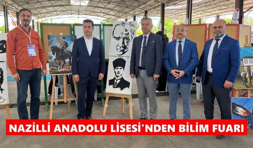 Nazilli Anadolu Lisesi'nden Bilim Fuarı