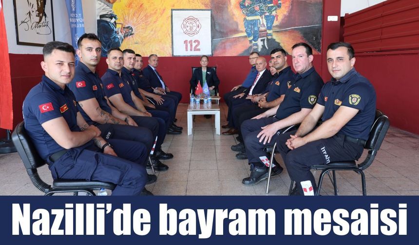 Nazilli’de görev başındaki personeller unutulmadı