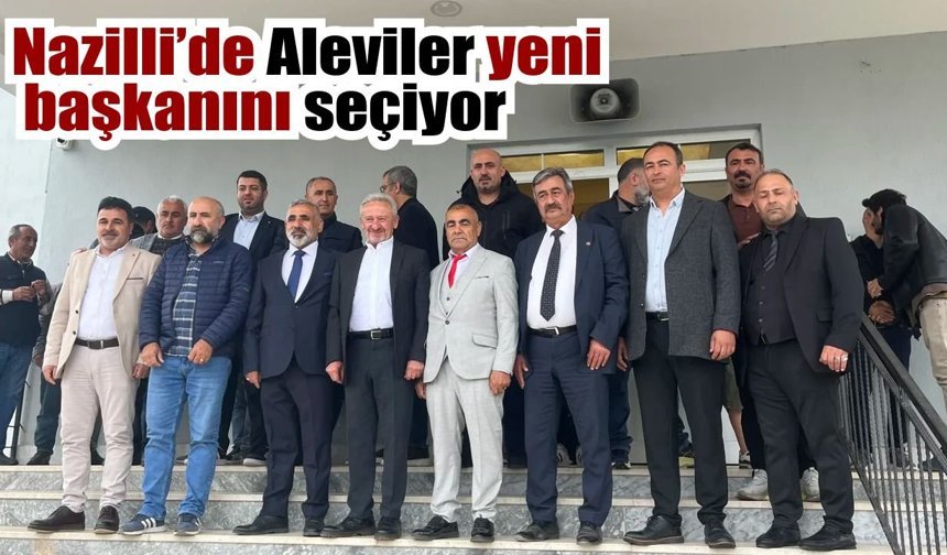 Nazilli'de seçim heyecanı başladı