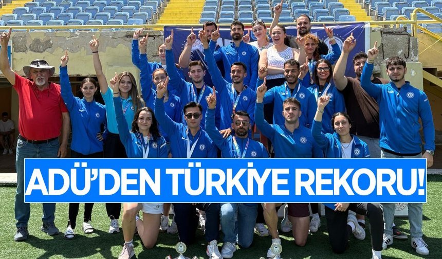 ADÜ'den Türkiye rekoru