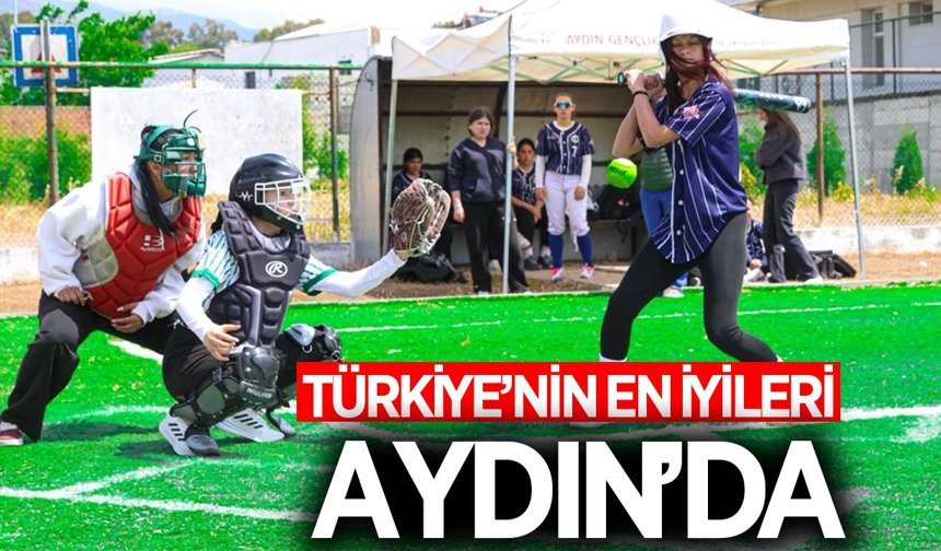 Softbol'da Türkiye'nin en iyileri Aydın'da buluştu