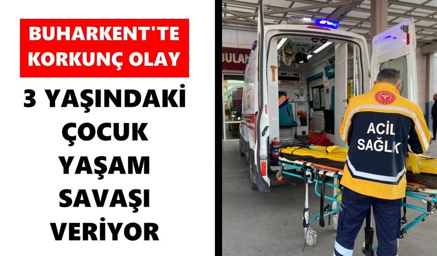 Evdeki tiner şişesi facianın eşiğine getirdi: 3 yaşındaki çocuk yaşam savaşı veriyor