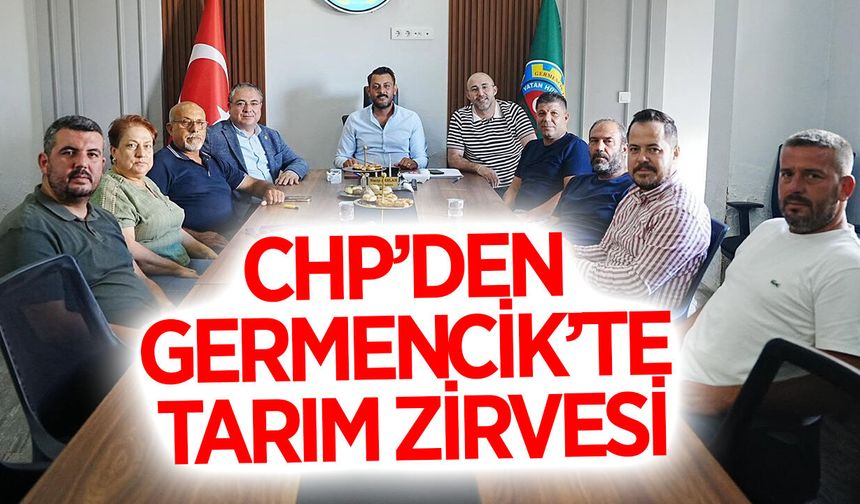 CHP heyetinden Germencik’te tarım zirvesi: Üreticinin sorunları masaya yatırıldı