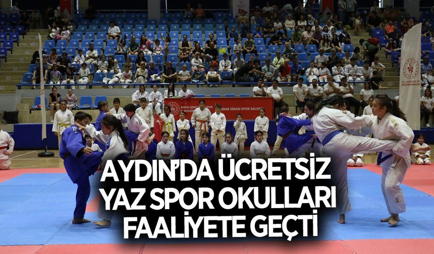 Aydın ve ilçelerinde ücretsiz yaz spor okulları faaliyete başladı