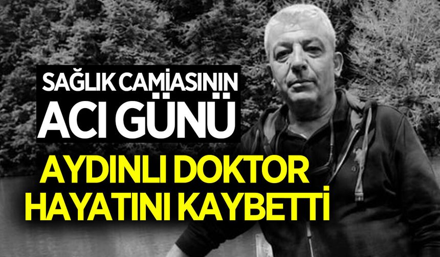 Aydınlı doktor Kaplan hayatını kaybetti