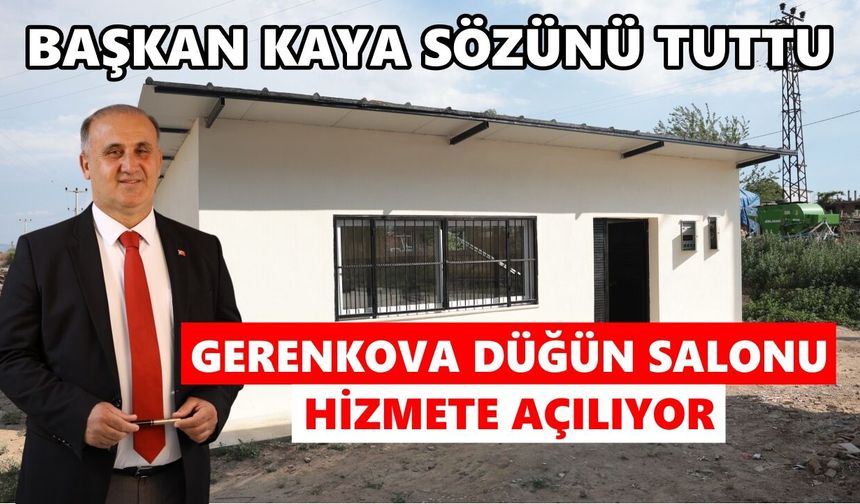 Başkan Kaya'dan bir hizmet daha: Gerenkova Düğün Salonu'nda sona gelindi