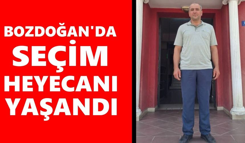 Bozdoğan'da seçim heyecanı yaşandı