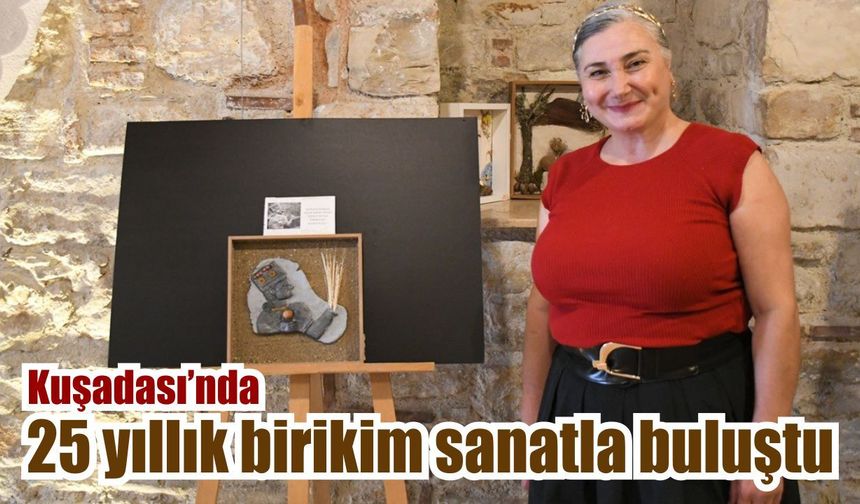 Doğanın izleri Kuşadası’nda sanata dönüştü