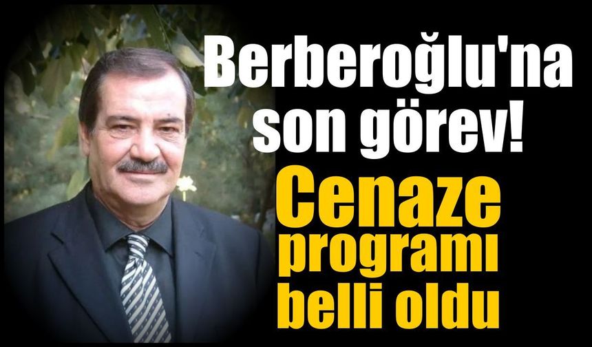 Engin Berberoğlu'na son görev! Cenaze programı belli oldu