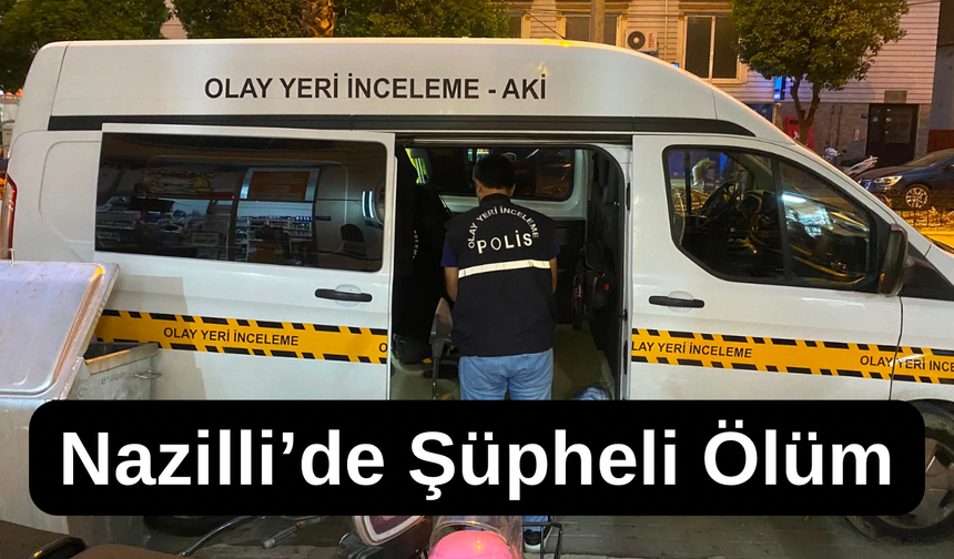 Nazilli’de gizemli ölüm! Günlerdir aranan marangoz çatı katında bulundu
