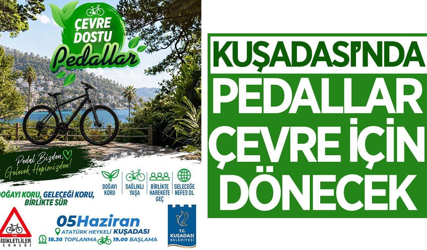 Kuşadası'nda pedallar çevre için dönecek