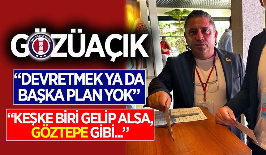 Söke 1970 Başkanı Gözüaçık, kulübüyle ilgili yine kafa karıştırdı!