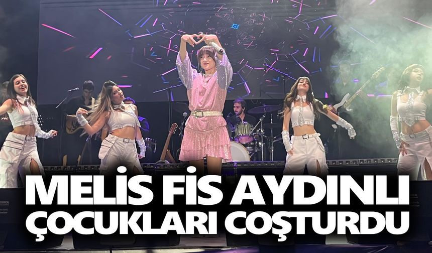 Melis Fis Aydınlı çocukları coşturdu