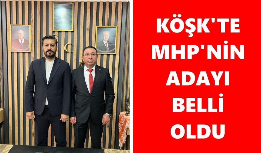 MHP Köşk'te tek listeyle kongreye gidiyor