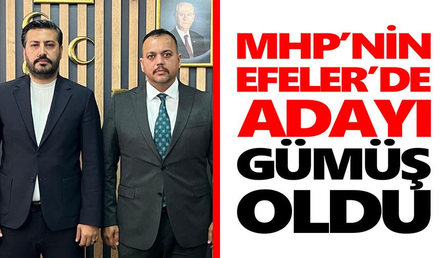 MHP'nin Efeler'de adayı Gümüş oldu