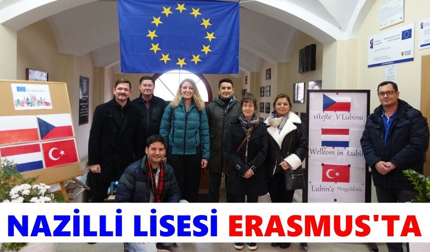 Nazilli Lisesi Erasmus'ta