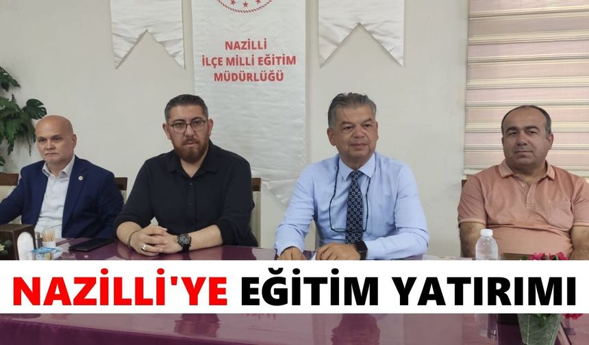 Nazilli'ye eğitim yatırımı