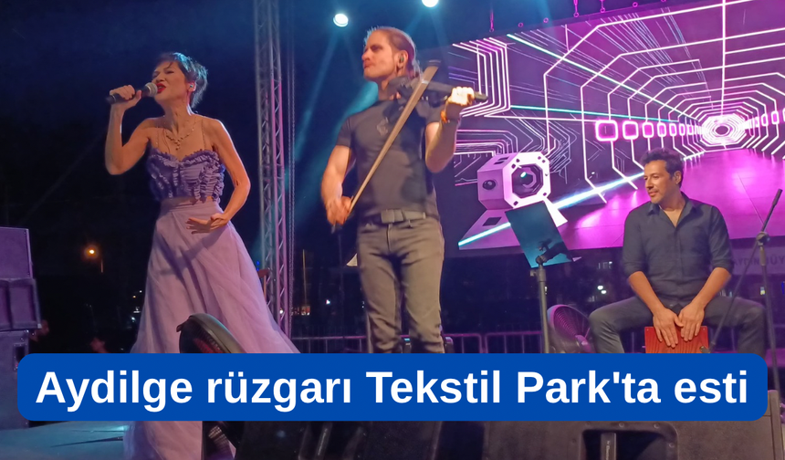 Aydın'da "Yaza Merhaba Konserleri" Aydilge ile başladı