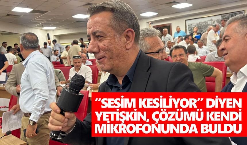 “Sesim kesiliyor” diyen Yetişkin, çözümü kendi mikrofonunda buldu