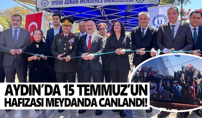 Aydın’da 15 Temmuz’un hafızası meydanda canlandı!