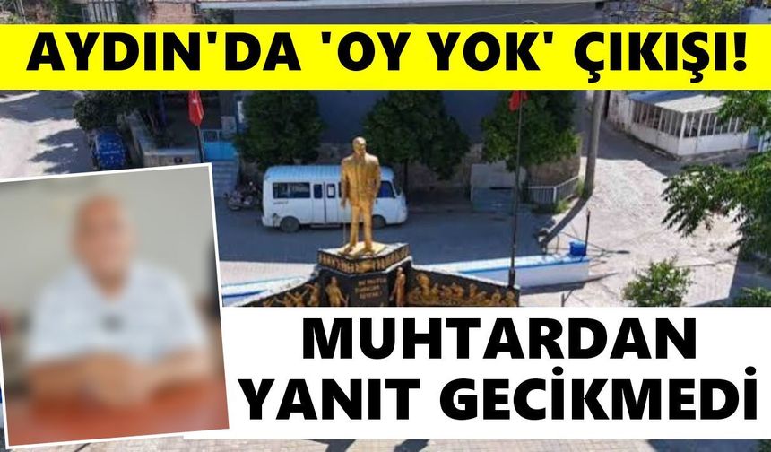 Aydın'da 'oy yok' çıkışı!