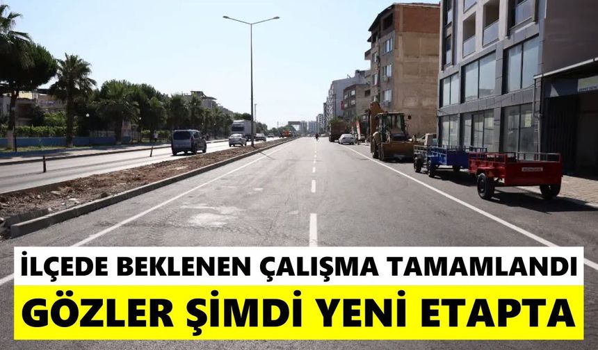 Aydın'ın o ilçesinde beklenen çalışma tamamlandı, gözler şimdi yeni etapta