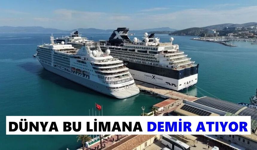 Dünya bu limana demir atıyor