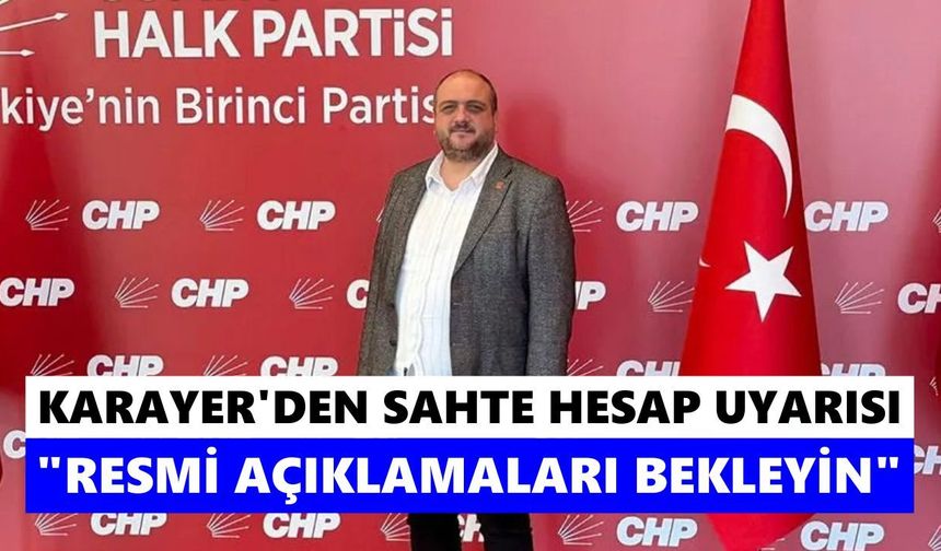 Karayer'den sahte hesap uyarısı