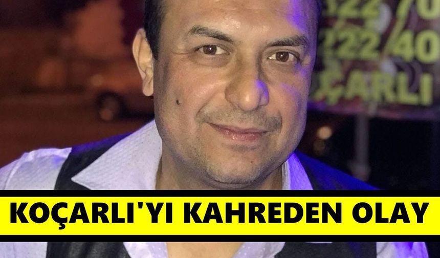 Koçarlı'yı kahreden olay