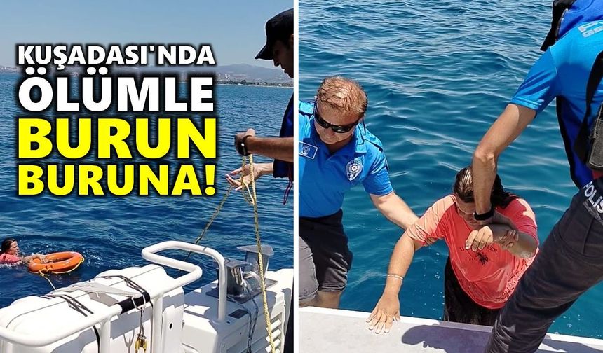Kuşadası açıklarında yürekleri ağza getiren kurtarma