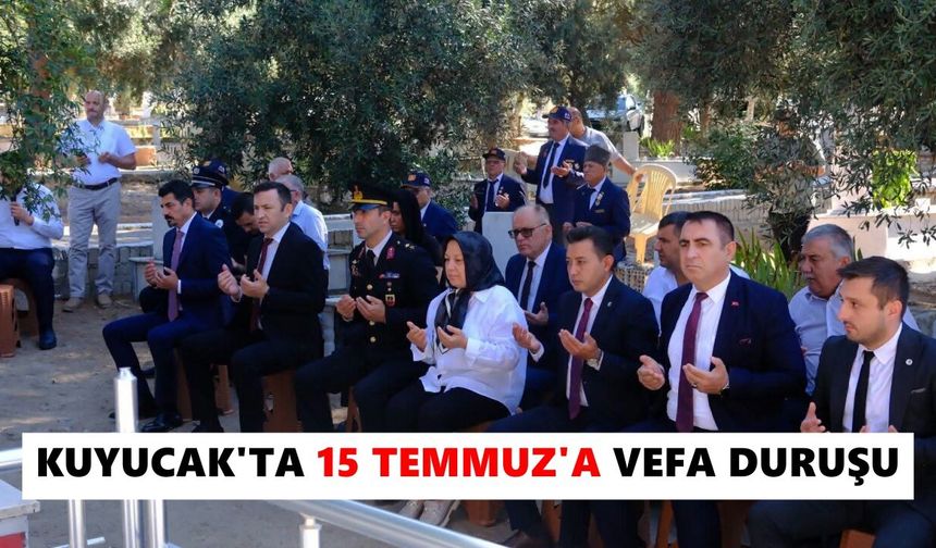 Kuyucak'ta 15 Temmuz şehitleri anıldı