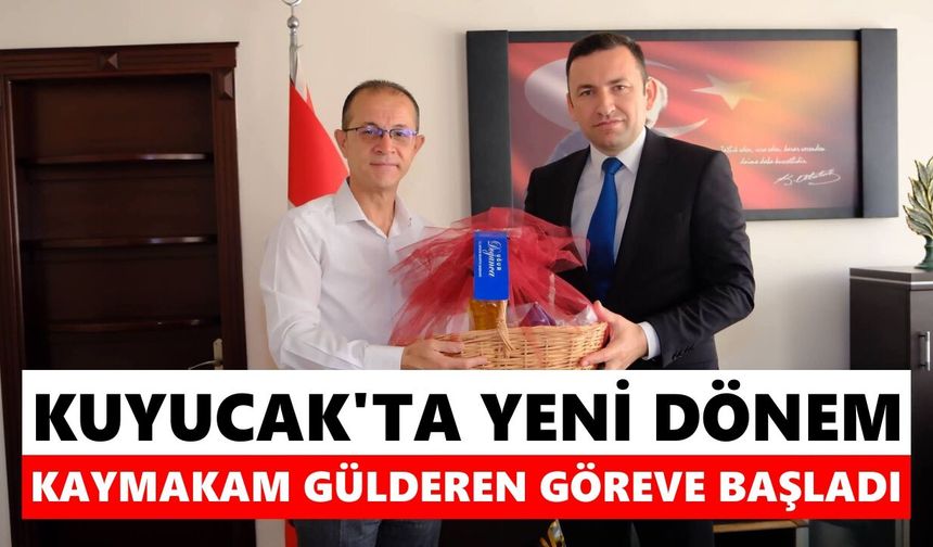 Kuyucak'ta yeni dönem: Kaymakam Gülderen görevine başladı