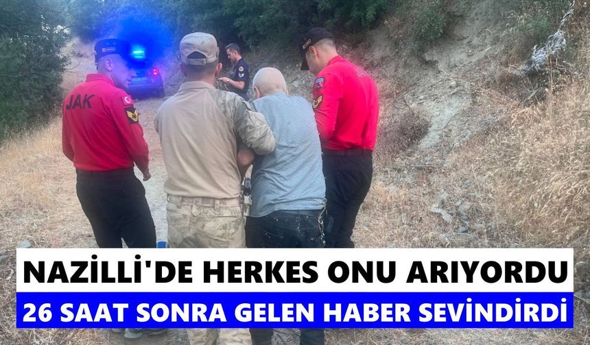 Nazilli'de herkes onu arıyordu! 26 saat sonra gelen haber sevindirdi