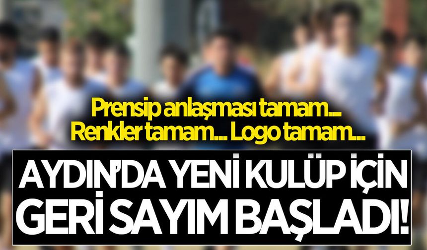 Aydın'da tarihi futbol hamlesi! Prensipte anlaşıldı! İşte perde arkasındaki tüm detaylar