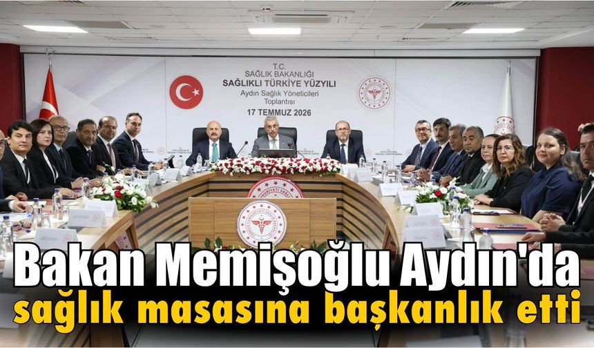 Sağlıklı Türkiye Yüzyılı için Aydın'da kritik zirve!
