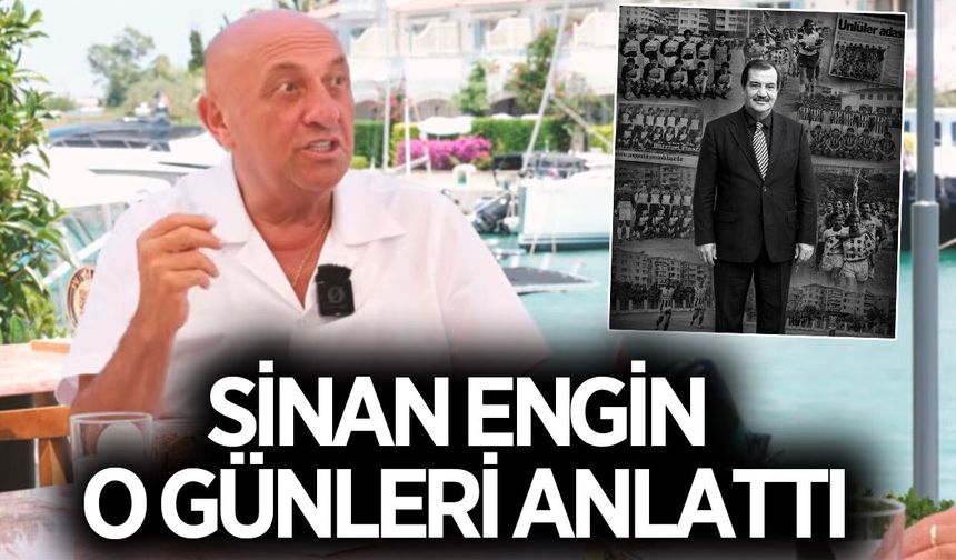 Sinan Engin, merhum Engin Berberoğlu'nun bilinmeyen desteğini anlattı