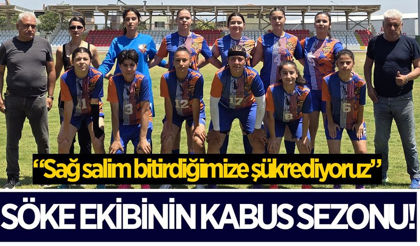 Aydın'da "Lige girdiğimize pişman olduk" dedirten sezon!