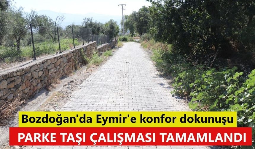 Bozdoğan'da Eymir'e konfor dokunuşu