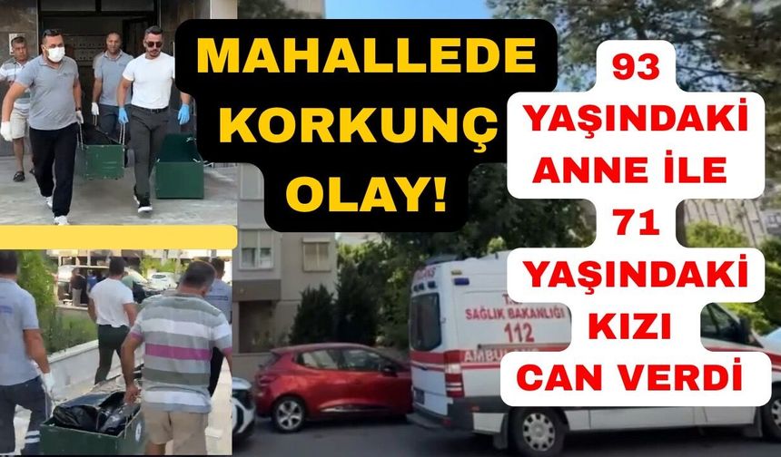 Anne ve kızı yataklarında ölü bulundu
