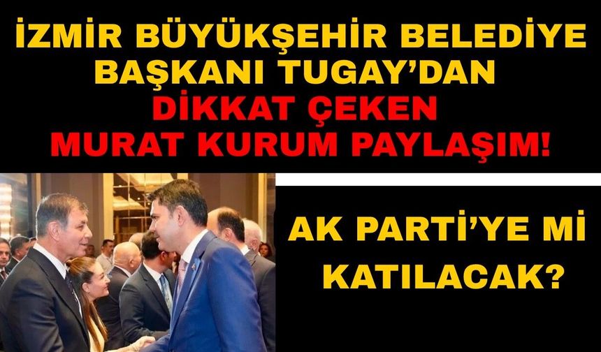 Başkan Tugay'dan dikkat çeken paylaşım