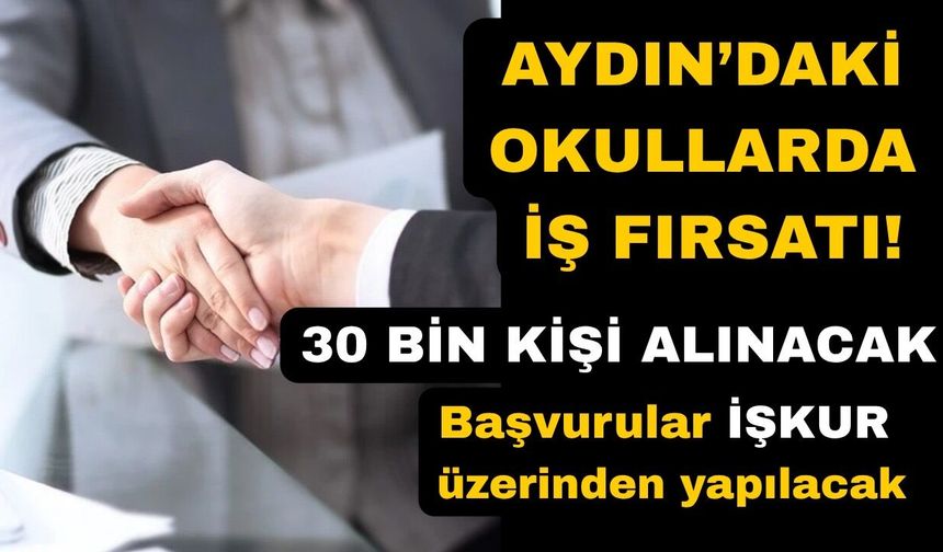 Okullarda 30 bin kişi istihdam edilecek