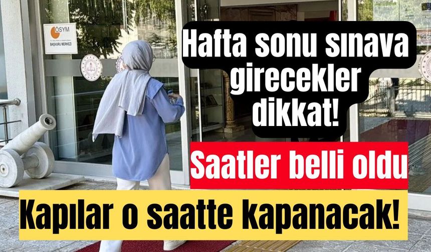 Adaylar dikkat! ÖSYM’den hafta sonu için kritik uyarı
