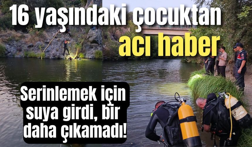 Arkadaşlarıyla serinlemeye gitmişti! Acı haber geldi