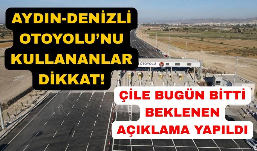 Aydın-Denizli Otoyolu'nda bir sıkıntı daha giderildi