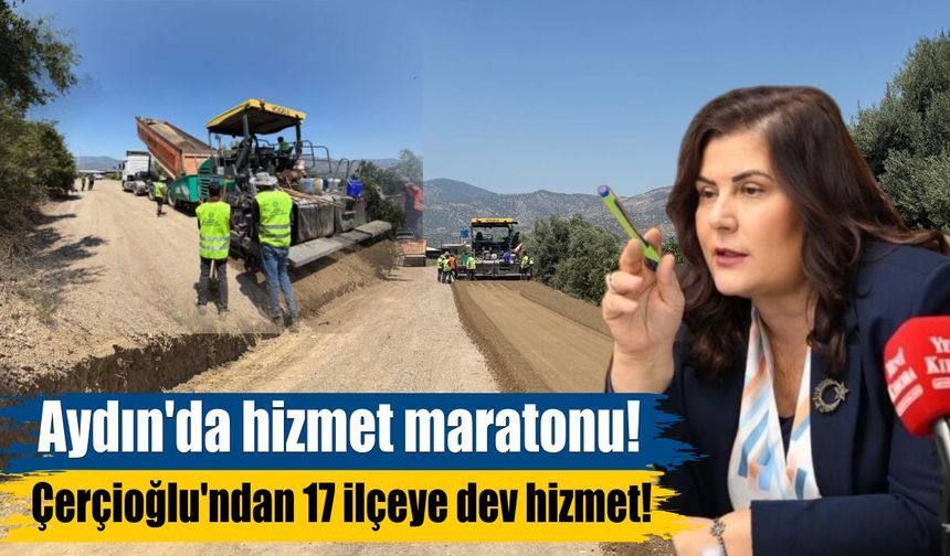 Aydın'da büyük değişim başladı! Çalışmalar il genelinde hız kazandı