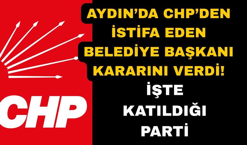 Aydın'da CHP'den istifa eden Kıvrak Yeni Parti'ye katıldı