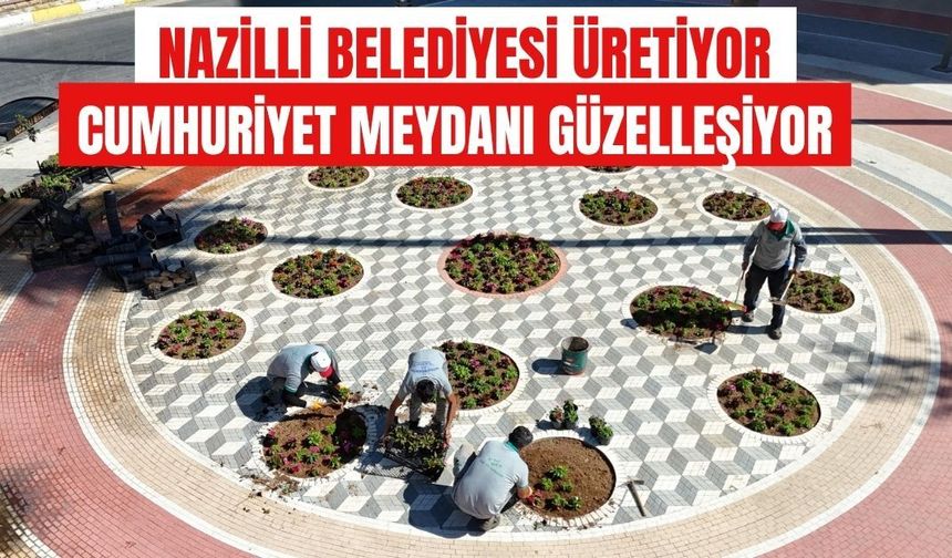 Cumhuriyet Meydanı güzelleşiyor