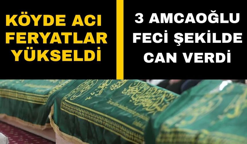Korkunç kazada ölen 3 kuzen ebediyete uğurlandı