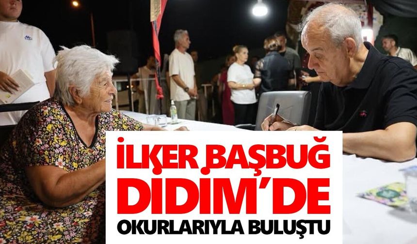 İlker Başbuğ, Didim’de okurlarıyla buluştu