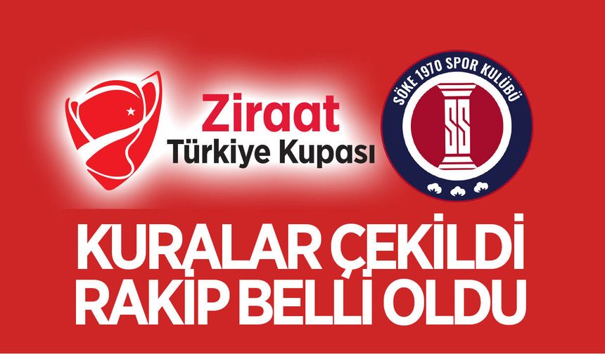 Söke 1970'in Türkiye Kupası'ndaki rakibi belli oldu